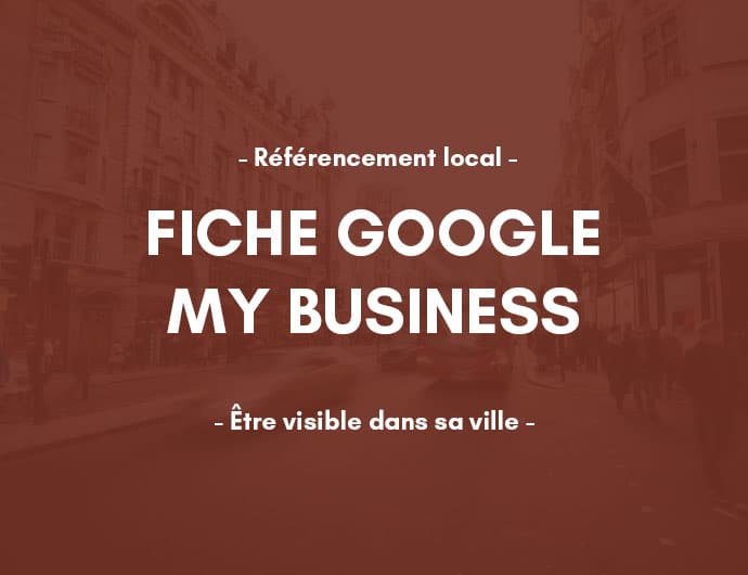 Votre référencement naturel local avec Google My Business